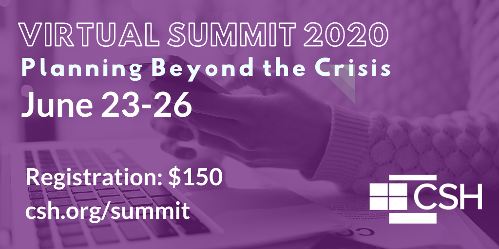 Registration Open for Our Virtual Summit CSH