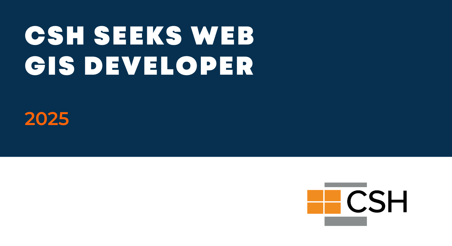 CSH Seeks Web GIS Developer